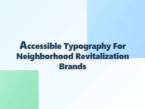 Designing Signs for an Inclusive Community