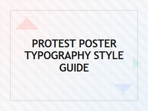 The Activist's Poster: a Typography Style Guide